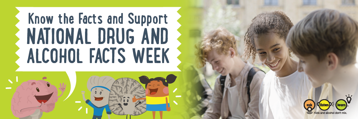 <strong>Know the Facts and Support National Drug and Alcohol Facts Week </strong> 