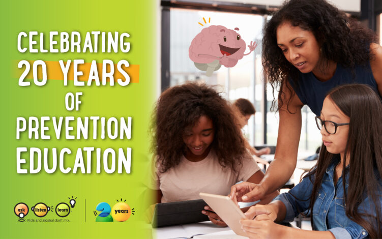 Celebrating 20 years of prevention education! 