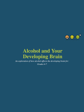 Classroom Slides: Alcohol and Your Developing Brain