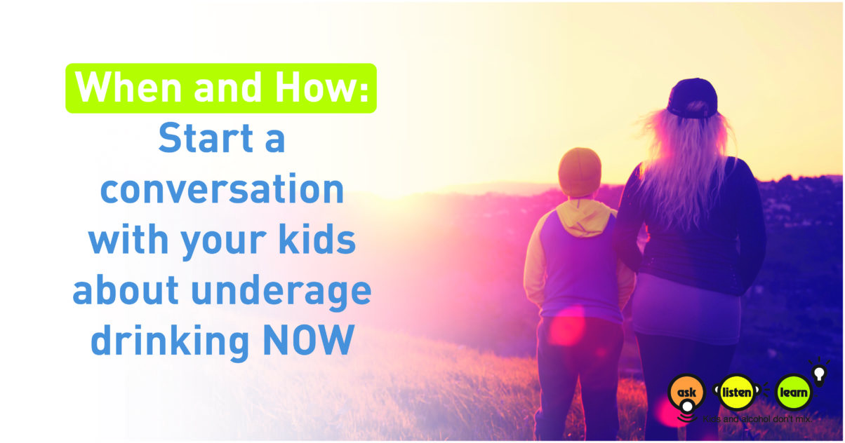 When and How: Start a conversation with your kids about underage drinking NOW